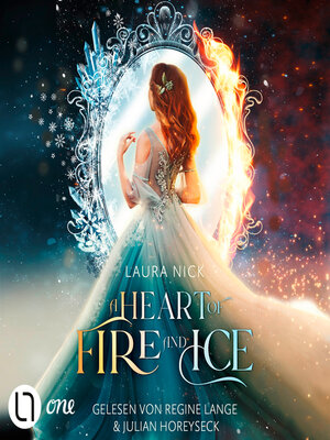 cover image of A Heart of Fire and Ice (Ungekürzt)